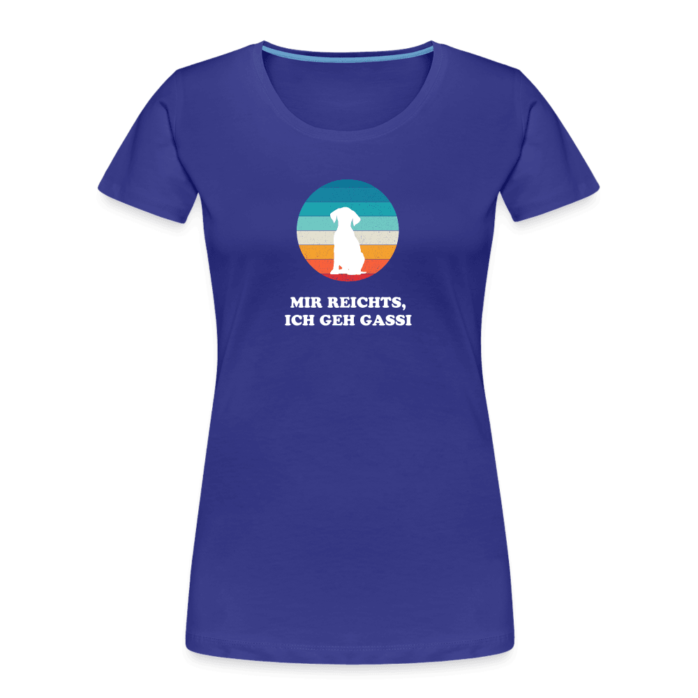 "Mir reichts, Ich geh Gassi!" | Frauen Bio T-Shirt - Königsblau