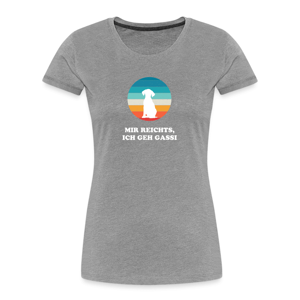 "Mir reichts, Ich geh Gassi!" | Frauen Bio T-Shirt - Grau meliert