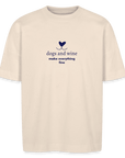 "Dogs & Wine" | Unisex Oversize Bio T-Shirt - Naturweiß