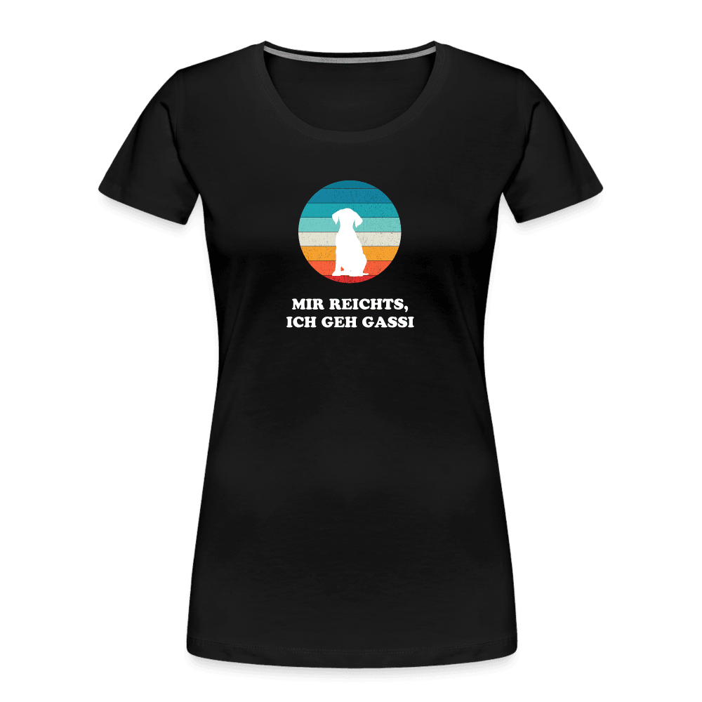 "Mir reichts, Ich geh Gassi!" | Frauen Bio T-Shirt - Schwarz