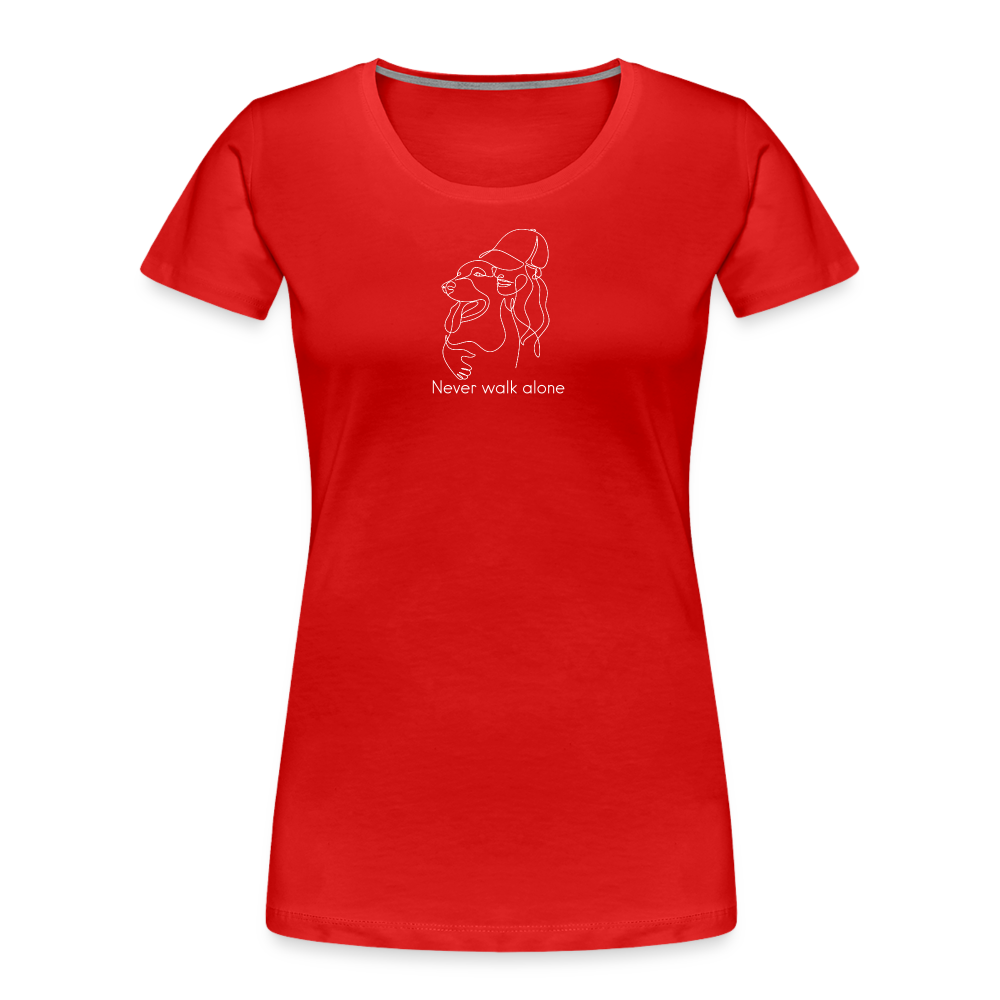 "Never walk alone!" | Frauen Bio T-Shirt - Rot