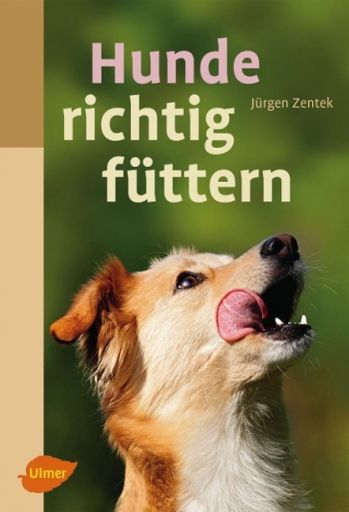Artikel mit dem Namen Hunde richtig füttern im Shop von zoo.de , dem Onlineshop für nachhaltiges Hundefutter und Katzenfutter.
