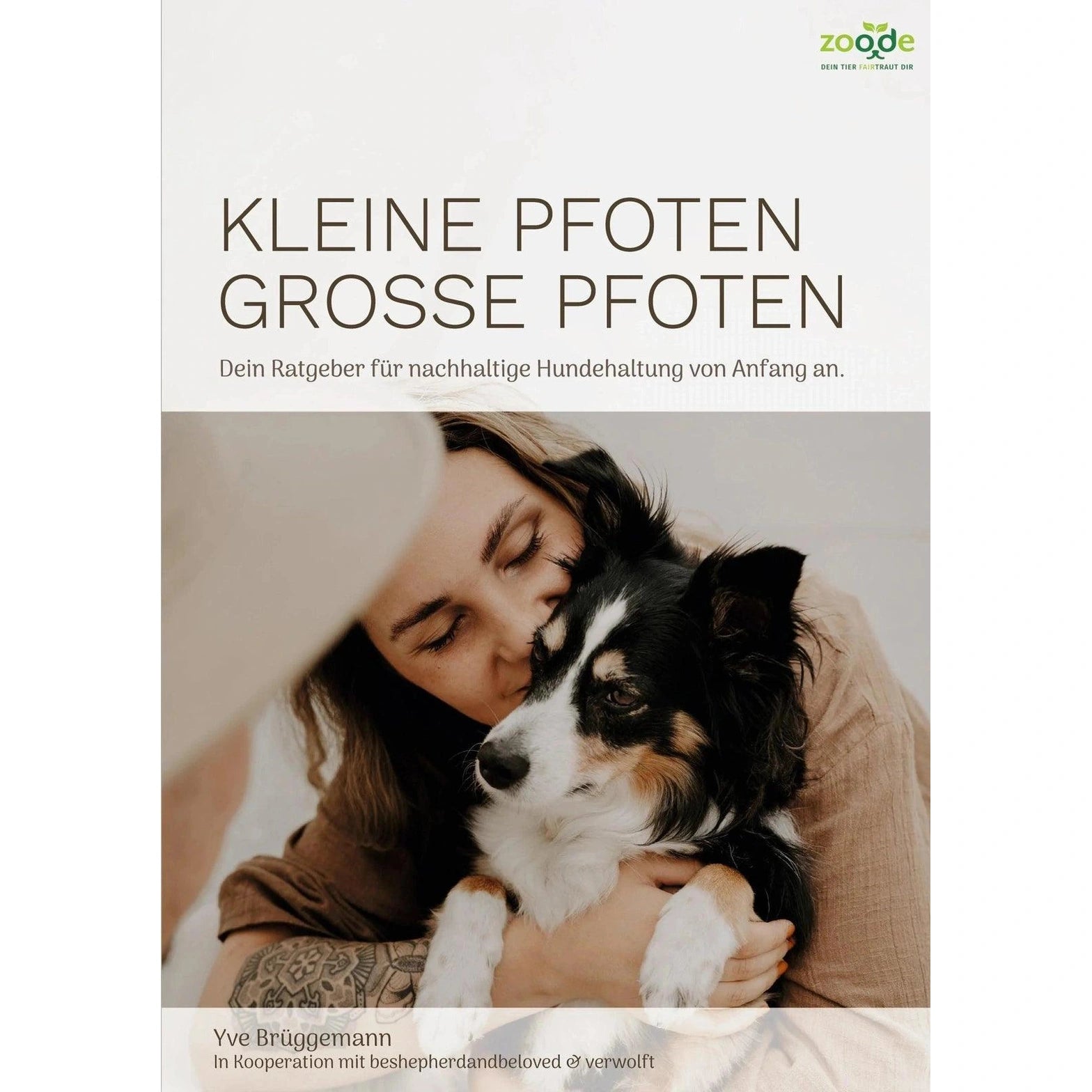Artikel mit dem Namen Kleine Pfoten, Große Pfoten - Hunderatgeber (eBook) im Shop von zoo.de , dem Onlineshop für nachhaltiges Hundefutter und Katzenfutter.